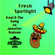Fresh Spotlight (Kool & The Gang vs Jennifer Hudson)
