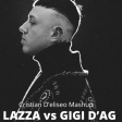 Gigi D'ag vs Lazza Uscito di galera Cristian D'eliseo mashup