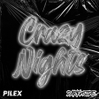 Pilex feat. DARKinSIDE Crazy Night