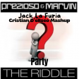 Prezioso & Marvin x Jack La Furia Party Riddle Cristian D'eliseo Mashup.