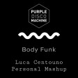 Body Funk (Luca Centouno Personal Mashup)