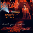 Mylène Farmer vs Massive Attack - Avant que l'ombre infinie ...(DJ Giac Rework 2020)