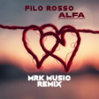 Alfa - Filo Rosso (MRK Music Bootleg remix)