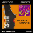 Vicious Groove (Jestofunk vs Deee-Lite)