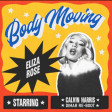 Eliza Rose & Calvin Harris - Body Moving vs Hardrive - Deep Inside Dimar Mash-Boot