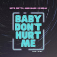 David Guetta - Baby Don't Hurt Me (EckyDj & Gv Edit)