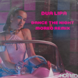 Dua Lipa - Dance in the night ( Moreo Remix)