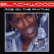 Blackwood - Ride On The Rhythm (Soulful Mashup)