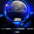 2MS Gioia & Minieri FT. Block - Lunatic (Extended Version)