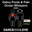 Gabry Ponte & Paki - Ocean Whispers 2k22 (GMDJ & ANDJ Rmx)