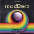 The Kolors - ITALODISCO (Eugenio. K Disco EDIT)