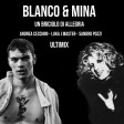 Blanco & Mina - un briciolo di allegria (Ultimix Andrea Cecchini - Luka J Master - Sandro Pozzi)