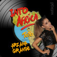 Into Africa (Ariana Grande vs. Toto)