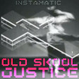 Instamatic - Old Skool Justice (Battle Weapon - Dizze Rascal vs Justice vs Lyn Collins)