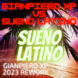 Gianpiero Xp VS Sueno latino-Sueno latino (Gianpiero Xp 2023 Rework)