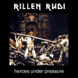 rillen rudi - heroes under pressure (queen / david bowie)