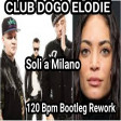 Club Dogo Elodie Soli a Milano 120 BPM link download