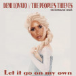 Demi Lovato vs. The Peoples Thieves - Let it go on my own