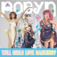 Will Girls Love Dancing? (Robyn vs Ke$ha vs Whitney Houston vs Cyndi Lauper)
