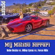My Malibu Ferrari (Bebe Rexha vs. Miley Cyrus vs. Force MDs)