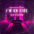 Songfactory ft. Den Harrow - I'm on Fire ( MarcovinksRework )