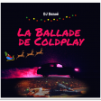 La Ballade de Coldplay