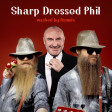 Sharp Dressed Phil (ZZ Top VS Phil Collins)