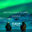 Bounce Back in Love (Big Sean vs. Martin Garrix)