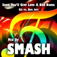 Soon You'll Give Love A Bad Name (Sia vs. Bon Jovi)