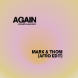 Roger Sanchez - Again (Mark & Thom Afro Edit)