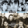 Happy Oasis Mondays - Kinky Supersonic Afro | Madchester United remix
