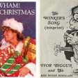 I'm A Christmas Wanker - Wham! v Ivor Biggun