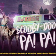 Dj Kass - Scooby Doo Pa Pa (Dj Vincenzino, Umberto Balzanelli, Michelle, Sandro Murru Mash-Edit)