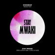 Zerb & Sofiya Nzau x Diplo & Hugel - Stay Mwaki (Overdrop Mashup Edit)