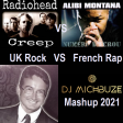 RadioHead vs Alibi Montana - Creep vs Numero D'Ecrou (French Rap Dj michbuze Rock Mashup 2021)