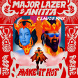 Major Lazer ft.Anitta-Make it hot (Claude rmx)