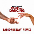 JASON DERULO - TAKE YOU DANCING (FABIOPDEEJAY REMIX)