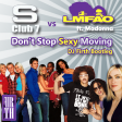 LMFAO vs S Club 7 ft. Madonna - Don't Stop Sexy Moving (DJ Firth Bootleg 2.0)