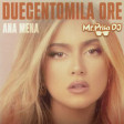 Ana Mena - Duecentomila Ore (Mr. Prisa Deejay REMIX)