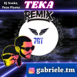 DJ Snake, Peso Pluma - Teka (7GT Bootleg Remix)