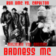 Mazanga Von Badman - Badness MC (Run DMC Capelton)