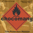 Chocomang - The Protection Reason (Hoobastank vs Massive Attack ft Tracey Thorn)