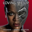 Loving Me Up (Minnie Riperton x Rihanna)