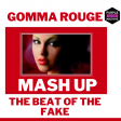 Gomma Rouge - The Beat of the Fake  (Dj Gomma 2024 MASHUP!)