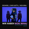 Nicki Minaj & David Guetta vs. Deichkind - Wir haben Nicki Minaj