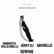 Marco Mengoni - Due Vite (Umberto Balzanelli, Jerry Dj, Michelle Rework)