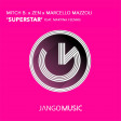 Mitch B., Marcello Mazzoli, Zen, Martina Feeniks - Superstar (Mitch B. &  Marcello Mazzoli Remix)