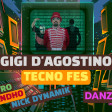 Gigi D'Agostino - Tecno Fes (Gigi L'Altro X Pandho & Nick Dynamik DanZe Mix)