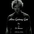 Alive Galway Girl (Sia vs. Ed Sheeran)