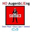 CVS - No AugenbLIEng (Sean Paul + Dua Lipa + Seeed) OLD VERSION
